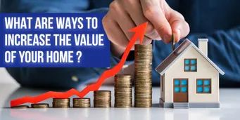 what-are-ways-to-increase-the-value-of-your-home