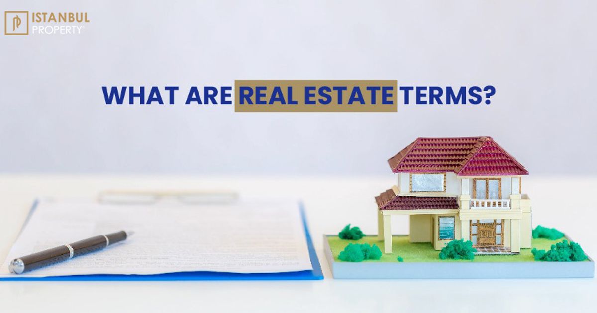 What are Real Estate Terms?
