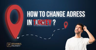 How to Change Address in Turkey?