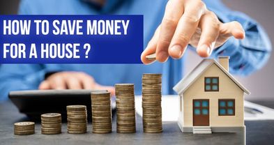 How to Save Money for a House?